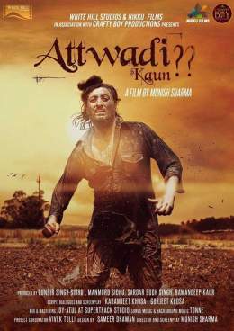 Attwadi Kaun 2018 Full Punjabi Movie Download 150MB HDRip Filmy4WEB