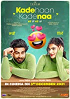 Kade Haan Kade Naa 2021 Punjabi 480p 720p Full Movie Download Filmy4WEB